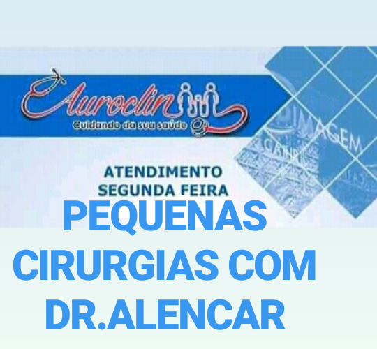 Auroclin informa  que em breve  voltará as  pequenas Cirurgias