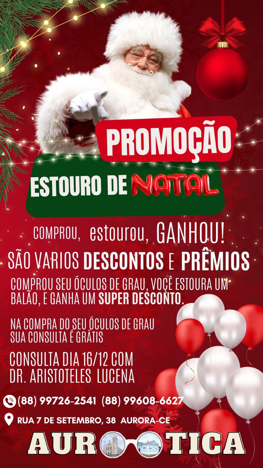 PROMOÇÃO ESTOURA BALÕES DA  AUROOTICA